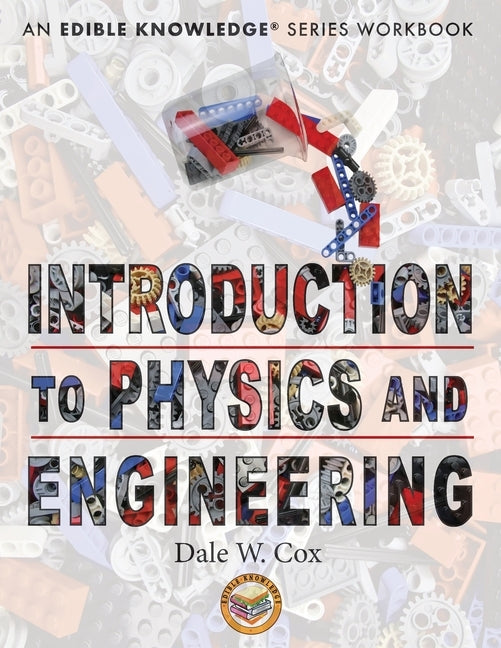 Introduction to Physics and Engineering Paperback Beakers & Bricks, LLC