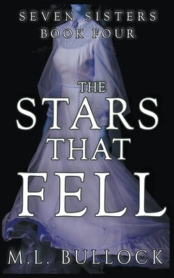 The Stars That Fell Paperback M.L. Bullock