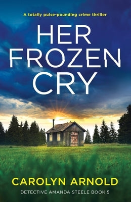 Her Frozen Cry: A totally pulse-pounding crime thriller Paperback Bookouture