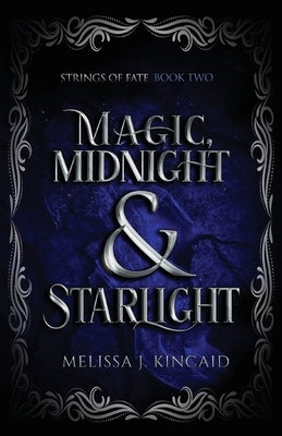 Magic, Midnight and Starlight: Strings of Fate: Book Two Paperback Lots of Love Creations