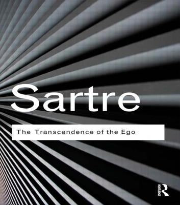 The Transcendence of the Ego: A Sketch for a Phenomenological Description Paperback Routledge