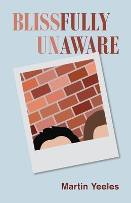 Blissfully Unaware Paperback Bob's Your Uncle