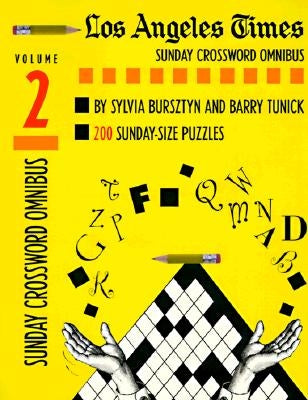 Los Angeles Times Sunday Crossword Omnibus, Volume 2 Random House Puzzles & Games
