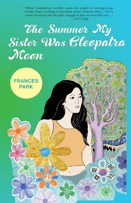 The Summer My Sister Was Cleopatra Moon Paperback Heliotrope Books LLC