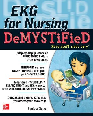 Ekg's for Nursing Demystified Paperback McGraw Hill / Medical