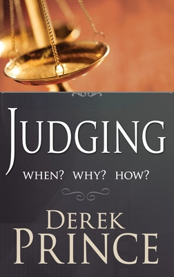 Judging: When? Why? How? Paperback Whitaker House