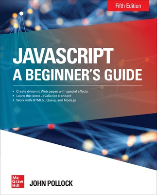 Javascript: A Beginner's Guide, Fifth Edition Paperback McGraw-Hill Companies