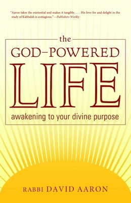 The God-Powered Life: Awakening to Your Divine Purpose Paperback Trumpeter