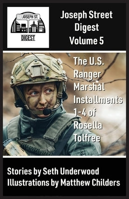 Joseph Street Digest Volume 5- The U.S. Ranger Marshal Installments Paperback Joseph Street Digest