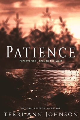 Patience: Perseverance Through the Wait Paperback To a Tee Publications and Promotions