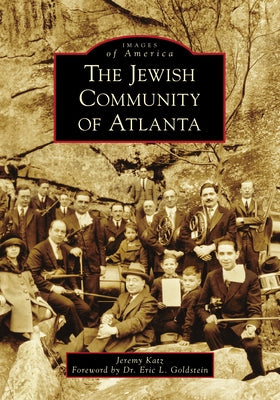 The Jewish Community of Atlanta Paperback Arcadia Publishing (SC)