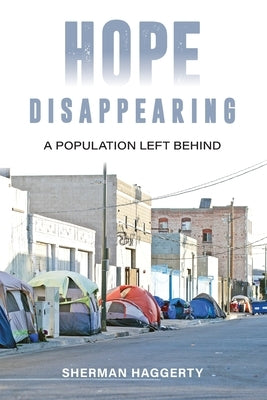 Hope Disappearing: A Population Left Behind Paperback Izzard Ink