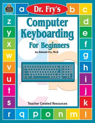 Computer Keyboarding by Dr. Fry Paperback Teacher Created Resources