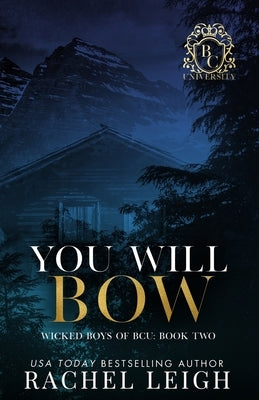 You Will Bow Paperback Rachel Leigh Romance LLC