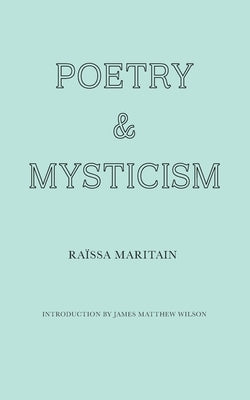 Poetry and Mysticism Paperback Wiseblood Books
