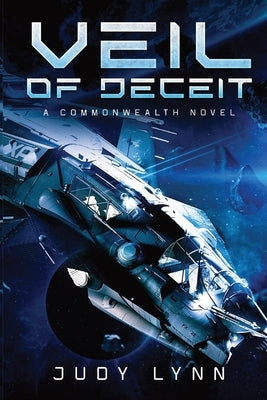 Veil of Deceit: A Commonwealth Novel Paperback Infinitely Wandering Books LLC