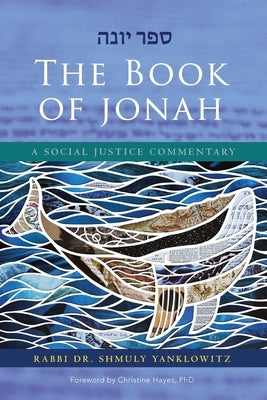 The Book of Jonah: A Social Justice Commentary Paperback Central Conference of American Rabbis