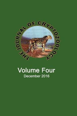 The Journal of Cryptozoology: Volume FOUR Paperback CFZ Press