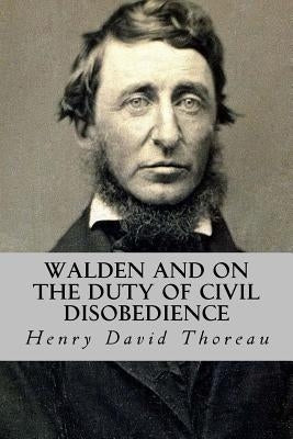 Walden and On The Duty of Civil Disobedience Paperback Createspace Independent Publishing Platform