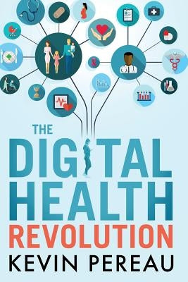 The Digital Health Revolution Paperback Transcendit Health