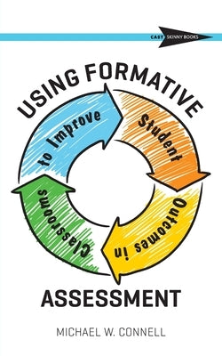 Using Formative Assessment to Improve Student Outcomes in the Classroom Paperback Cast, Inc.