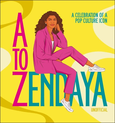 A to Zendaya: A Celebration of a Pop Culture Icon by Hameenaho-Fox, Satu