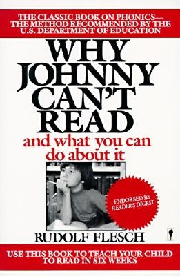 Why Johnny Can't Read?: And What You Can Do about It Paperback William Morrow & Company