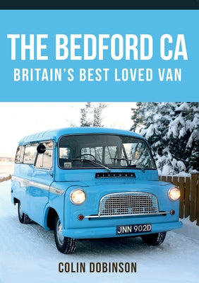 The Bedford CA: Britain's Best Loved Van Paperback Amberley Publishing