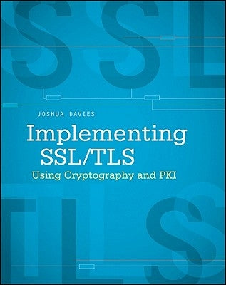 Implementing SSL / Tls Using Cryptography and Pki Paperback Wiley