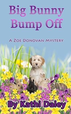 Big Bunny Bump Off Paperback Createspace Independent Publishing Platform