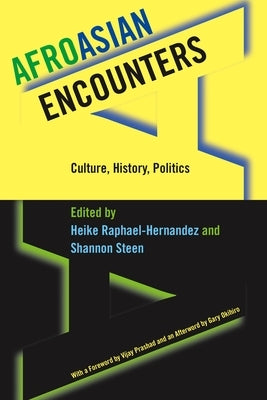 Afroasian Encounters: Culture, History, Politics Paperback New York University Press