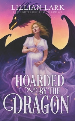 Hoarded by the Dragon: A Love Bathhouse Monster Romance Paperback Independently Published