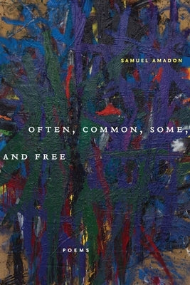 Often, Common, Some, and Free Paperback Omnidawn