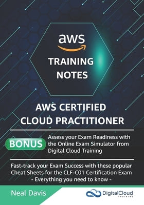 AWS Certified Cloud Practitioner Training Notes Paperback Independently Published