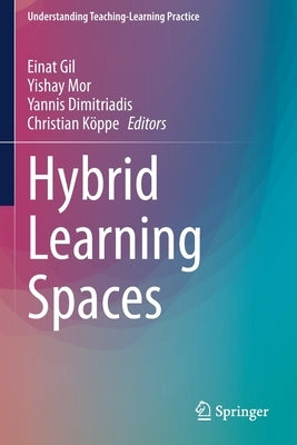 Hybrid Learning Spaces Paperback Springer