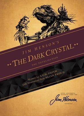 Jim Henson's the Dark Crystal Novelization Paperback Archaia