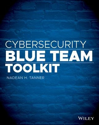 Cybersecurity Blue Team Toolkit Paperback Wiley