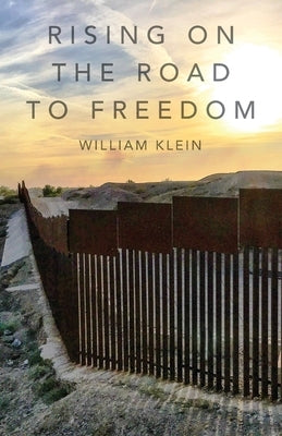 Rising On The Road to Freedom Paperback Braughler Books, LLC