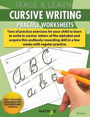 Trace & Learn - Cursive Writing: Practice Worksheets Paperback Mathyz