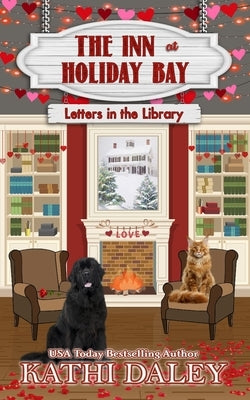 The Inn at Holiday Bay: Letters in the Library Paperback Independently Published