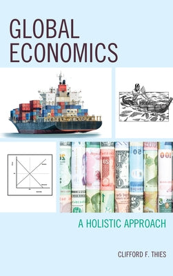 Global Economics: A Holistic Approach Paperback Lexington Books