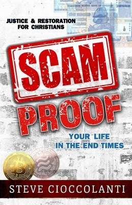Scam Proof Your Life in the End Times: Justice & Restoration for Christians Paperback Discover Media