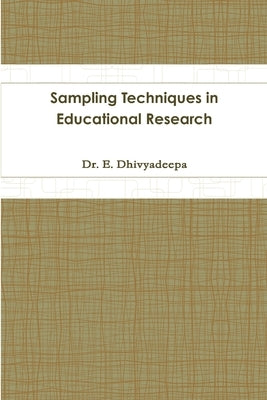 Sampling Techniques in Educational Research Paperback Lulu.com