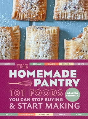 Paperback cookbook titled "The Homemade Pantry" by Clarkson Potter Publishers, featuring colorful food images on the cover.