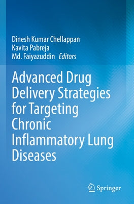 Advanced Drug Delivery Strategies for Targeting Chronic Inflammatory Lung Diseases Paperback Springer