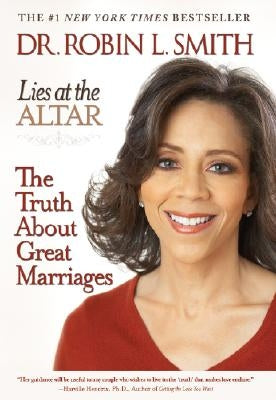 Lies at the Altar: The Truth about Great Marriages Paperback Hachette Books
