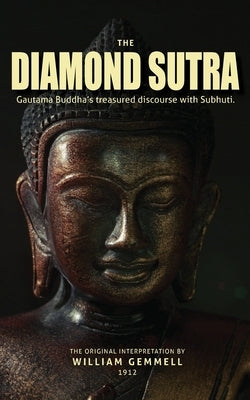 The Diamond Sutra: Gautama Buddha's treasured discourse with Subhuti. Paperback Road to Obi