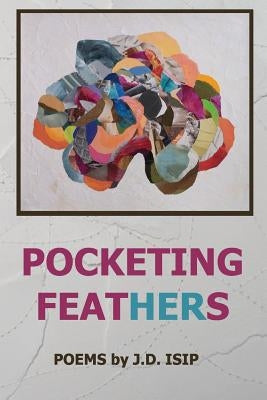 Pocketing Feathers Paperback Sadie Girl Press