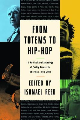From Totems to Hip-Hop: A Multicultural Anthology of Poetry Across the Americas 1900-2002 Paperback Da Capo Press