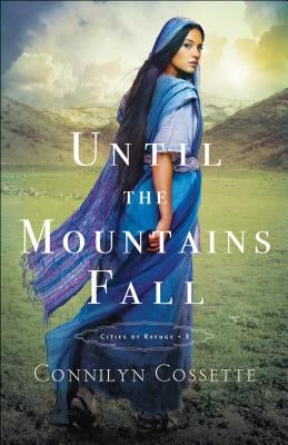Cover of "Until the Mountains Fall" novel by Bethany House Publishers, showing a scenic mountain landscape with a person hiking.